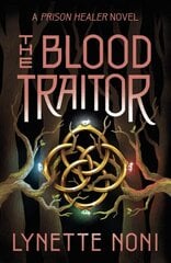 The Blood Traitor : The gripping finale of the epic fantasy The Prison Healer series цена и информация | Романы | 220.lv