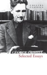 Selected Essays by George Orwell cena un informācija | Klasika | 220.lv