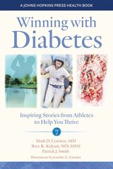 Winning with Diabetes: Inspiring Stories from Athletes to Help You Thrive cena un informācija | Pašpalīdzības grāmatas | 220.lv
