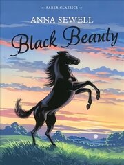 Black Beauty: Faber Children's Classics Main cena un informācija | Grāmatas pusaudžiem un jauniešiem | 220.lv