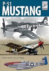 Flight Craft 19: North American Aviation P-51 Mustang цена и информация | Книги по социальным наукам | 220.lv