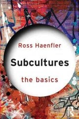 Subcultures: The Basics: The Basics цена и информация | Книги по социальным наукам | 220.lv