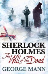 Sherlock Holmes: The Will of the Dead, Sherlock Holmes - The Will of the Dead Will of the Dead цена и информация | Фантастика, фэнтези | 220.lv