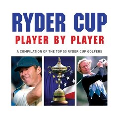 Ryder Cup Player by Player cena un informācija | Grāmatas par veselīgu dzīvesveidu un uzturu | 220.lv