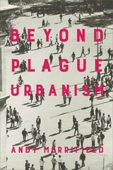 Beyond Plague Urbanism cena un informācija | Vēstures grāmatas | 220.lv
