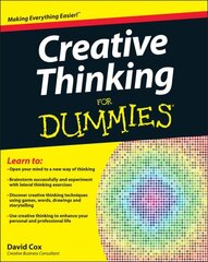 Creative Thinking For Dummies cena un informācija | Pašpalīdzības grāmatas | 220.lv
