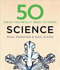 50 Science Ideas You Really Need to Know цена и информация | Книги по экономике | 220.lv