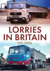 Lorries in Britain: The 1990s цена и информация | Путеводители, путешествия | 220.lv