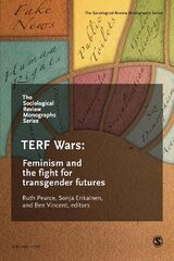 Sociological Review Monographs 68/4: TERF Wars: Feminism and the Fight for Transgender Futures cena un informācija | Sociālo zinātņu grāmatas | 220.lv