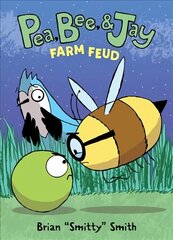 Pea, Bee, & Jay #4: Farm Feud цена и информация | Книги для подростков и молодежи | 220.lv