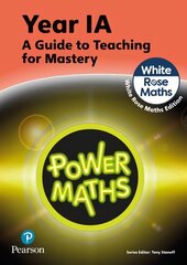 Power Maths Teaching Guide 1A - White Rose Maths edition 2nd edition цена и информация | Книги по экономике | 220.lv