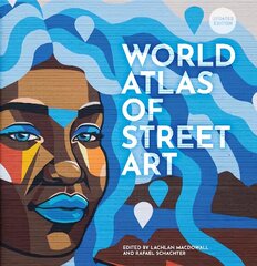 World Atlas of Street Art New Edition cena un informācija | Mākslas grāmatas | 220.lv