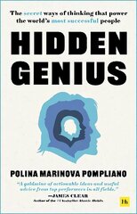 Hidden Genius: The secret ways of thinking that power the world's most successful people cena un informācija | Ekonomikas grāmatas | 220.lv