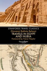 Travels in Egypt & Nubia (Stanfords Travel Classics) cena un informācija | Ceļojumu apraksti, ceļveži | 220.lv