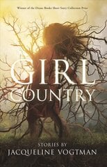 Girl Country: and Other Stories цена и информация | Фантастика, фэнтези | 220.lv