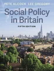Social Policy in Britain 5th edition cena un informācija | Sociālo zinātņu grāmatas | 220.lv