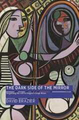 Dark Side of the Mirror: Forgetting the Self in Dogen's Genjo Koan цена и информация | Духовная литература | 220.lv