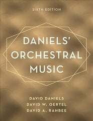 Daniels' Orchestral Music Sixth Edition cena un informācija | Mākslas grāmatas | 220.lv