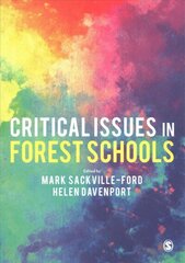 Critical Issues in Forest Schools cena un informācija | Sociālo zinātņu grāmatas | 220.lv