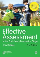 Effective Assessment in the Early Years Foundation Stage 2nd Revised edition цена и информация | Книги по социальным наукам | 220.lv