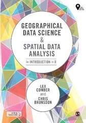 Geographical Data Science and Spatial Data Analysis: An Introduction in R цена и информация | Книги по социальным наукам | 220.lv