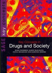 Key Concepts in Drugs and Society цена и информация | Книги по социальным наукам | 220.lv