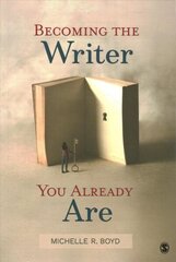 Becoming the Writer You Already Are cena un informācija | Enciklopēdijas, uzziņu literatūra | 220.lv