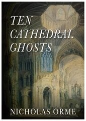 Ten Cathedral Ghosts цена и информация | Фантастика, фэнтези | 220.lv