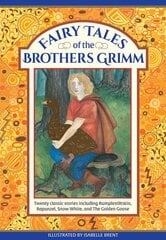 Fairy Tales of The Brothers Grimm: Twenty classic stories including Rumpelstiltskin, Rapunzel, Snow White, and The Golden Goose cena un informācija | Grāmatas pusaudžiem un jauniešiem | 220.lv