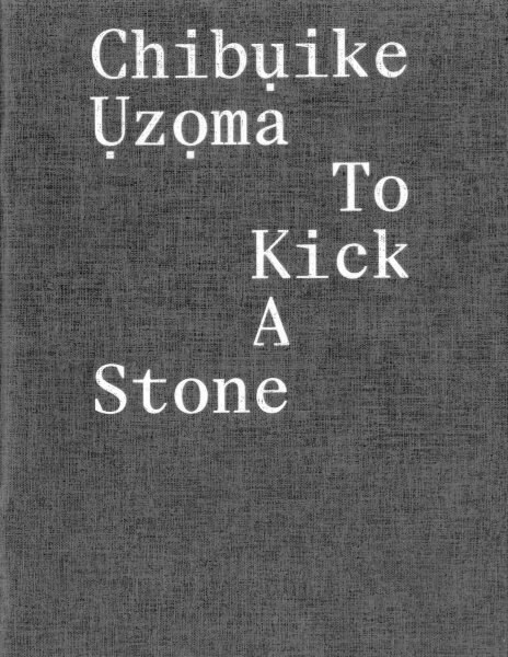 ChibuIke UzoMa - to Kick a Stone цена и информация | Mākslas grāmatas | 220.lv