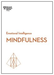 Mindfulness (HBR Emotional Intelligence Series) cena un informācija | Ekonomikas grāmatas | 220.lv