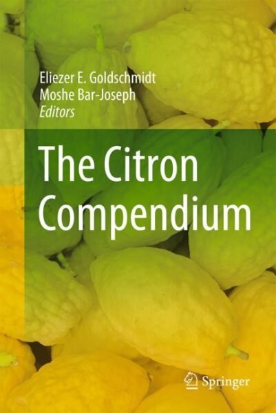 Citron Compendium: The Citron (Etrog) Citrus medica L.: Science and Tradition 1st ed. 2023 cena un informācija | Ekonomikas grāmatas | 220.lv