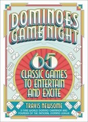 Dominoes Game Night: 65 Classic Games to Entertain and Excite cena un informācija | Grāmatas par veselīgu dzīvesveidu un uzturu | 220.lv