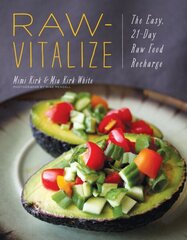 Raw-Vitalize: The Easy, 21-Day Raw Food Recharge цена и информация | Книги рецептов | 220.lv