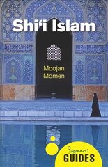 Shi'i Islam: A Beginner's Guide cena un informācija | Garīgā literatūra | 220.lv