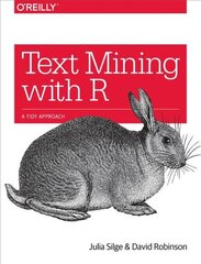 Text Mining with R: A Tidy Approach cena un informācija | Ekonomikas grāmatas | 220.lv