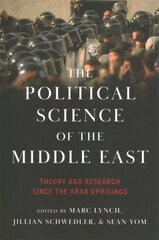 Political Science of the Middle East: Theory and Research Since the Arab Uprisings cena un informācija | Sociālo zinātņu grāmatas | 220.lv