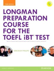 Longman Preparation Course for the TOEFL (R) iBT Test, with MyEnglishLab and online access to MP3 files and online Answer Key 3rd edition цена и информация | Пособия по изучению иностранных языков | 220.lv