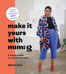 Make It Yours with Mimi G: A Sewist's Guide to a Custom Wardrobe цена и информация | Книги о питании и здоровом образе жизни | 220.lv