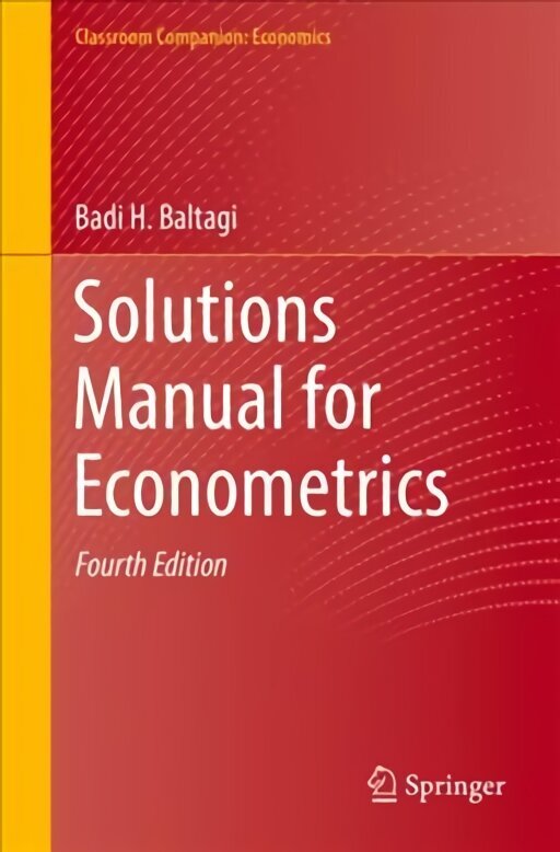 Solutions Manual for Econometrics 4th ed. 2022 cena un informācija | Ekonomikas grāmatas | 220.lv