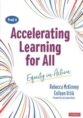 Accelerating Learning for All, PreK-8: Equity in Action цена и информация | Книги по социальным наукам | 220.lv