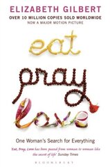 Eat, Pray, Love : One Woman's Search for Everything цена и информация | Романы | 220.lv