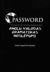 Password. Angļu valodas grāmatikas noslēpumi cena un informācija | Mācību grāmatas | 220.lv