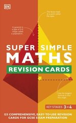 Super Simple Maths Revision Cards Key Stages 3 and 4 : 125 Comprehensive, Easy-to-Use Revision Cards cena un informācija | Stāsti, noveles | 220.lv