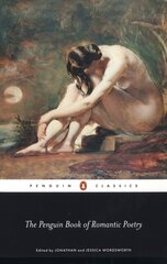 The Penguin Book of Romantic Poetry cena un informācija | Romāni | 220.lv