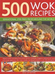 500 Wok Recipes: Sensational Stir-fries from Around the World цена и информация | Книги рецептов | 220.lv