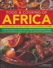 Food & Cooking of Africa: The Undiscovered and Vibrant Cuisine of an Extraordinary Continent цена и информация | Книги рецептов | 220.lv