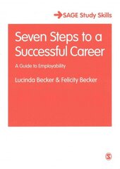Seven Steps to a Successful Career: A Guide to Employability cena un informācija | Sociālo zinātņu grāmatas | 220.lv