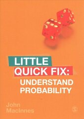 Understand Probability: Little Quick Fix cena un informācija | Enciklopēdijas, uzziņu literatūra | 220.lv