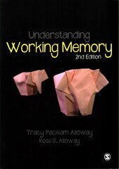 Understanding Working Memory 2nd Revised edition цена и информация | Книги по социальным наукам | 220.lv